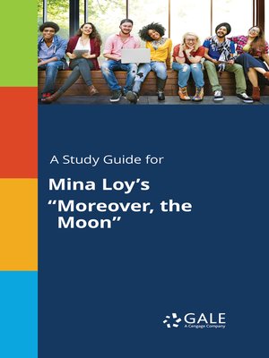 cover image of A Study Guide for Mina Loy's "Moreover, the Moon"